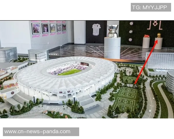 迈阿密国际新球场建设进展顺利项目涵盖131英亩及750间酒店客房 迈阿密国际新球场建设进展顺利项目涵盖131英亩及750间酒店客房